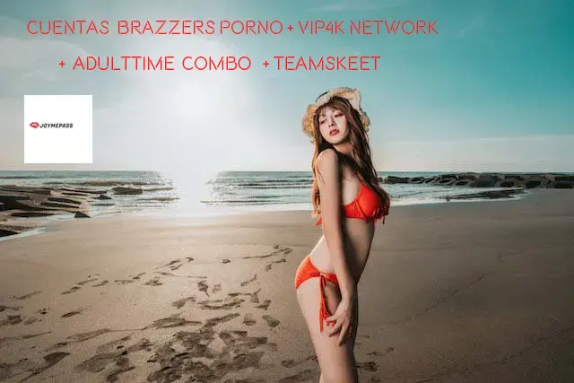 Cuentas porno Brazzers completas gratis, extra Teamskeet, Adulttime, Zerotolerance, Vip4k
